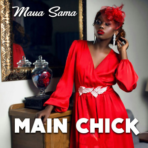ดาวน์โหลดและฟังเพลง Main Chick พร้อมเนื้อเพลงจาก Maua Sama