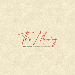Listen to This Morning song with lyrics from Ray Turner