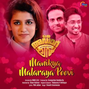 Dengarkan lagu Manikya Malaraya Poovi (From "Oru Adaar Love") nyanyian Vineeth Sreenivasan dengan lirik