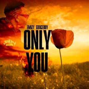 EMIZY GRACEBOY的專輯Only You