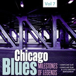 Milestones of Legends - Chicago Blues, Vol. 7