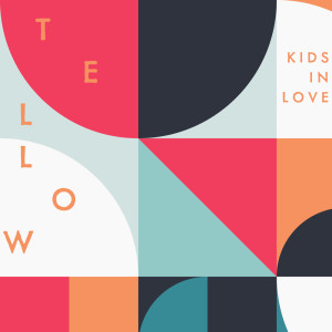 Tellow的專輯Kids In Love