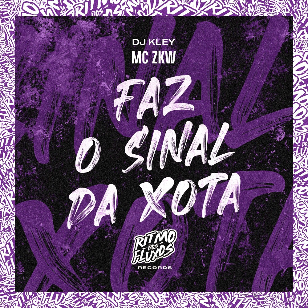 Faz o Sinal da Xota (Explicit)