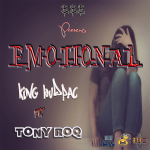 ดาวน์โหลดและฟังเพลง Emotional (Explicit) พร้อมเนื้อเพลงจาก King LoudPac