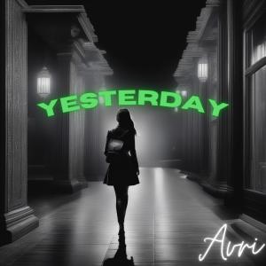 อัลบัม Yesterday (Radio Edit) ศิลปิน Avri