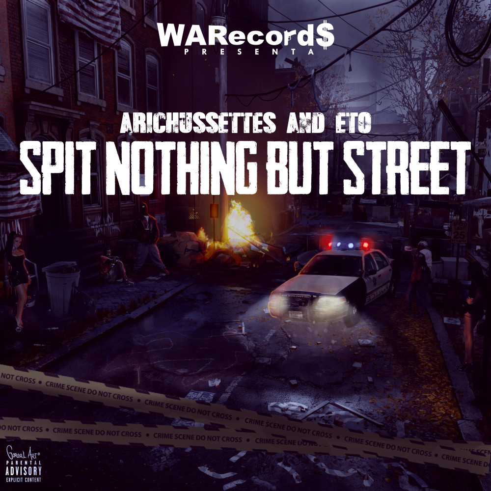 Spit Nothing But Street (Explicit)