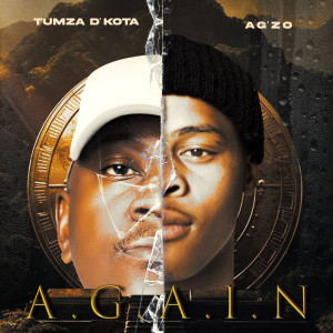 อัลบัม A.G.A.I.N ศิลปิน Tumza D'kota