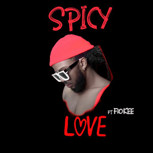 Spicy的專輯Love (feat. Fiokee)