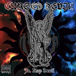 Listen to Cursed Devil (Explicit) song with lyrics from Jr. RAP DEVIL
