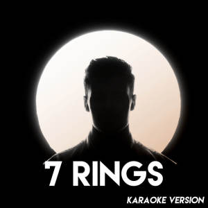 7 rings (Karaoke Version) (Explicit)