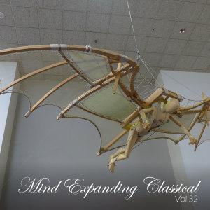 อัลบัม Mind Expanding Classical, Vol. 32 ศิลปิน Various