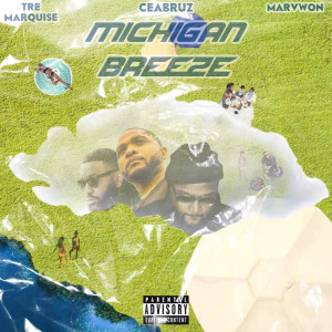 Album Michigan Breeze (Explicit) from Ceabruz