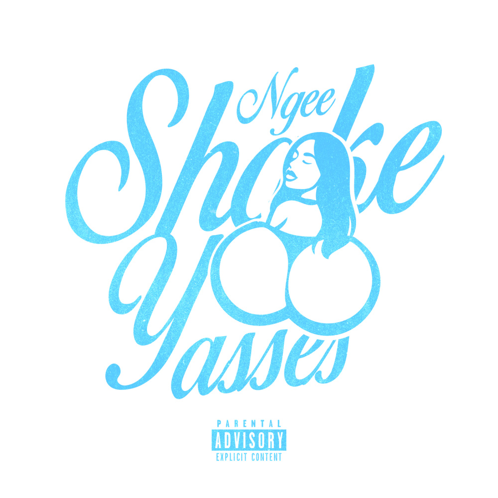 SHAKE YA ASSES (Explicit)