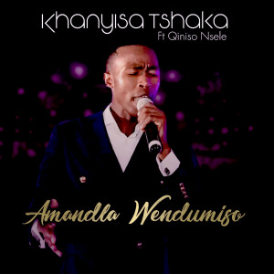อัลบัม Amandla Wendumiso (feat. Qiniso Nsele) ศิลปิน Qiniso Nsele
