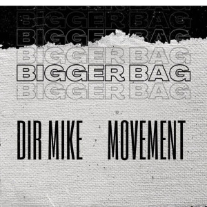 Movement的專輯Bigger Bag (Explicit)