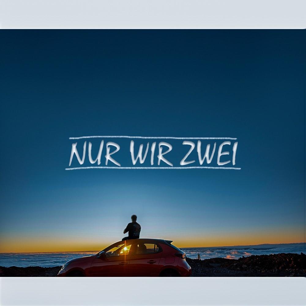 Nur wir Zwei (Explicit)