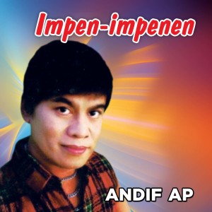 Listen to Impen Impenen song with lyrics from Andif AP