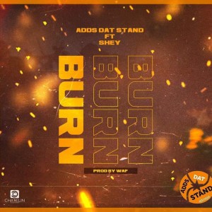 Album Burn oleh Adds Dat Stand