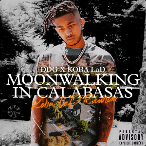 Moonwalking in Calabasas (Koba LaD Remix) (Explicit)