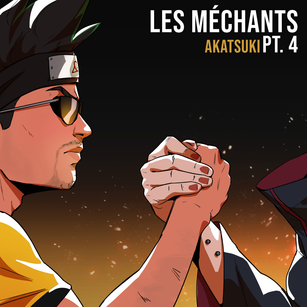 Les Méchants AKATSUKI, Pt. 4 (Explicit)