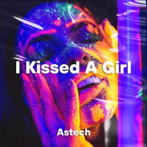 Dengarkan lagu I Kissed A Girl (Techno) nyanyian Astech dengan lirik