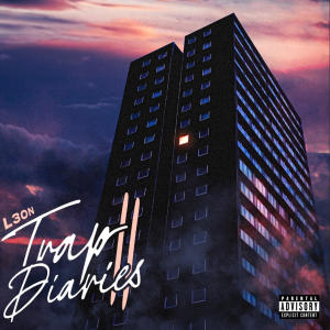 L3ON的專輯TRAP DIARIES 2 (Explicit)
