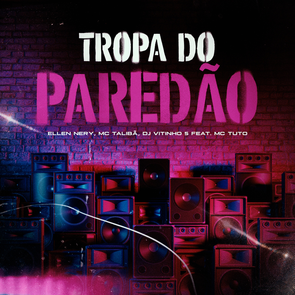 Tropa do Paredão (Explicit)