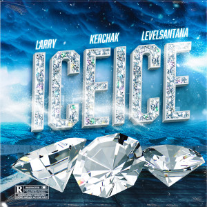 อัลบัม Ice Ice (Explicit) ศิลปิน LEVELSANTANA