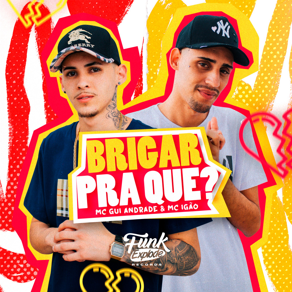 Brigar pra Que