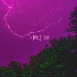 Listen to Nexus (Explicit) song with lyrics from Eso.XO.Supreme