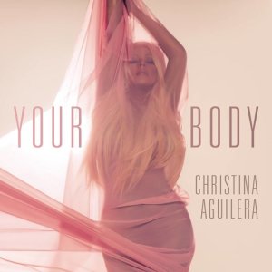 收聽Christina Aguilera的Your Body (Oxford Hustlers Radio Mix)歌詞歌曲