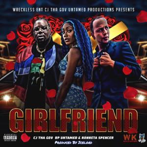 Album Girlfriend (feat. Ronnetta Spencer) (Explicit) from CJ THA GOV