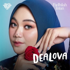 收聽Fadhilah Intan的Dealova歌詞歌曲