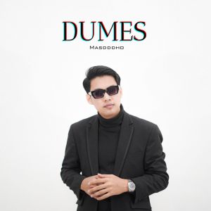 收听Masdddho的DUMES歌词歌曲