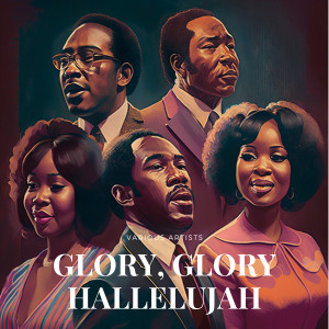 Album Glory, Glory Hallelujah oleh Various