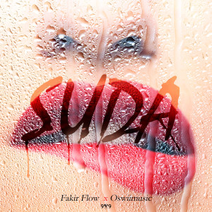 ดาวน์โหลดและฟังเพลง Suda (Explicit) พร้อมเนื้อเพลงจาก Fakir Flow