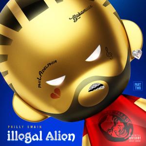 Philly Swain的專輯Illegal Alien, Pt. 2