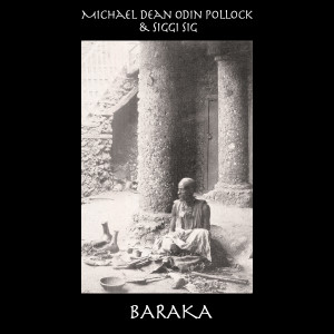 ดาวน์โหลดและฟังเพลง Baraka (Remix) พร้อมเนื้อเพลงจาก Michael Dean Odin Pollock