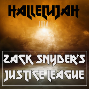 Dengarkan Hallelujah (From "Zack Snyder's Justice League") lagu dari Graham Blvd dengan lirik