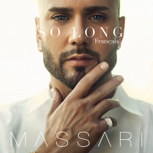 收聽Massari的So Long (French Version)歌詞歌曲