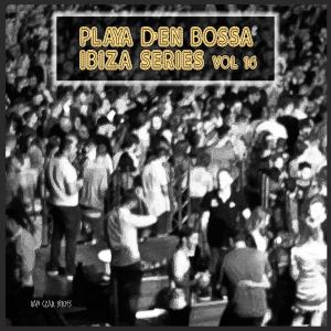 Various Artists的專輯Playa D'en Bossa Ibiza Series, Vol. 16