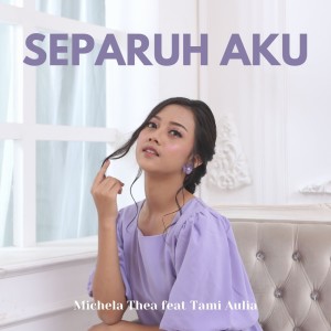 Album Separuh Aku from Tami Aulia