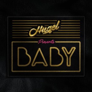 收聽Hugel的Baby歌詞歌曲