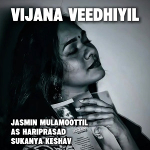 Listen to Vijana Veedhiyil song with lyrics from Jasmin Mulamoottil