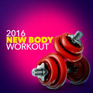 อัลบัม 2016 New Body Workout ศิลปิน 2016 Gym Music