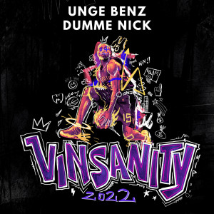 Unge Benz的專輯Vinsanity 2022 (Explicit)