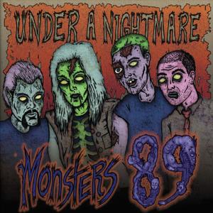 Under A Nightmare的專輯Monsters 89 (Explicit)