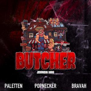 收聽Popnecker的Butcher 2026 (feat. Bravah & Paletten) (Explicit)歌詞歌曲