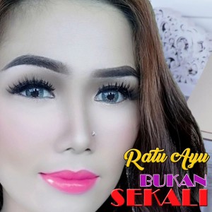 Dengarkan Bukan Sekali lagu dari Ratu Ayu dengan lirik