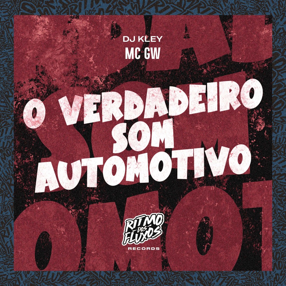 O Verdadeiro Som Automotivo (Explicit)